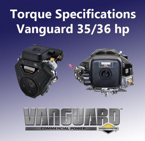 Vanguard 35/36 hp Torque Specifications